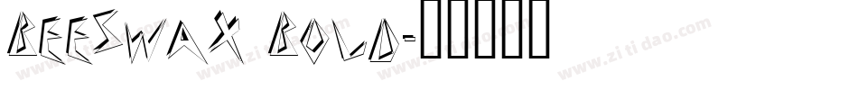 Beeswax Bold字体转换